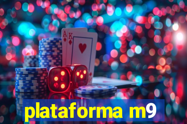 plataforma m9